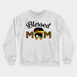 Blessed Mom Africa Black Woman Crewneck Sweatshirt